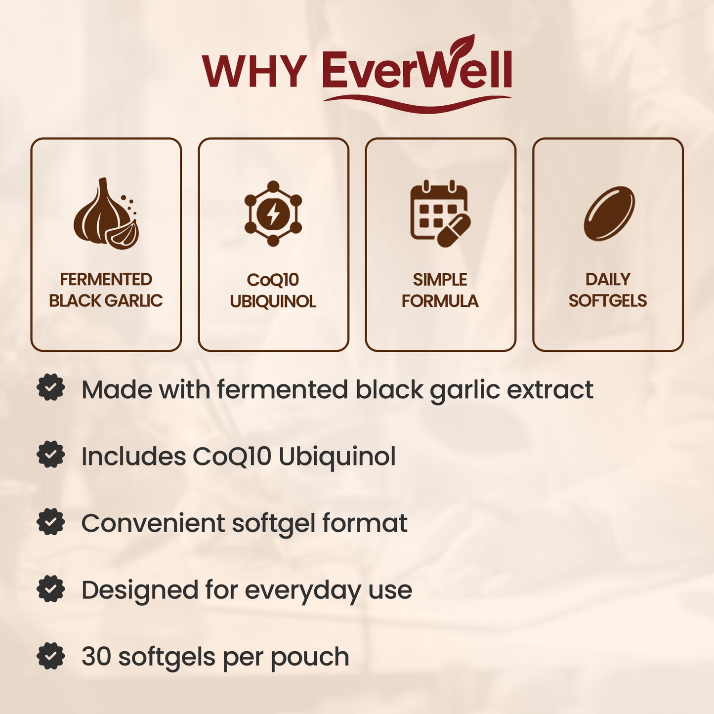 EverWell® Fermented Black Garlic Extract + CoQ10 Ubiquinol